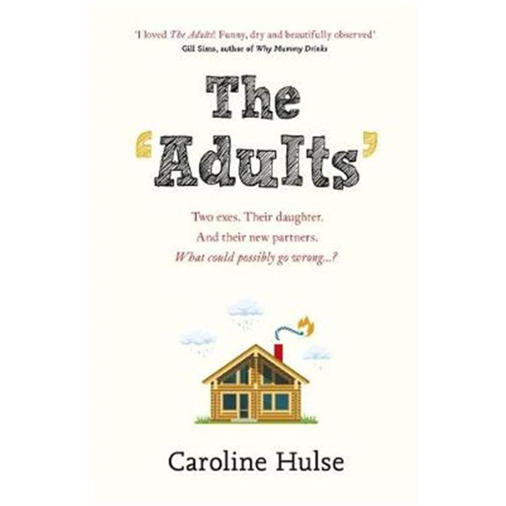 The Adults (Hardback) - Caroline Hulse